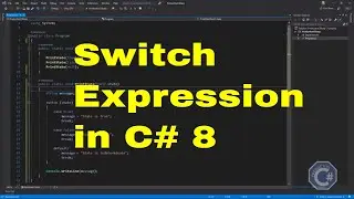 Switch Expressions in C# 8