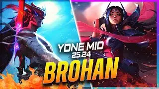 BROHAN - Yone vs Irelia MID Patch 25.24 - Challenger Yone Gameplay
