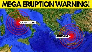 Santorini & Campi Flegrei: Europe’s Most Dangerous Volcanoes Are Waking Up!