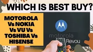 Nokia vs Motorola Revou vs VU vs Toshiba vs Thomson vs Kodak 4K LED Smart TVs | Which is the best?
