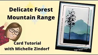 Delicate Forest Mountain Range Card By Michelle Zindorf