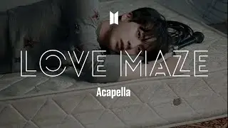 BTS 「Love Maze」 Acapella
