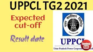 UPPCL TG 2 RESULT 2021//UPPCL tg 2 result// UPPCL tg 2 expected cut-off 2021// UPPCL tg 2 cutoff
