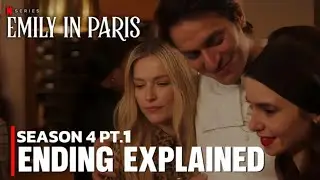 Emily in Paris Season 4 Part 1 Ending Explained