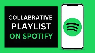 How To Make Collaborative Playlist On Spotify 2022