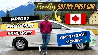 Got My First Car In Canada | Best Tips to Save Money in Ontario