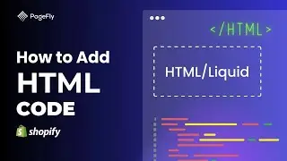 How To Add HTML Liquid Element in PageFly | PageFly Tutorial