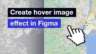 Create hover image effect in Figma