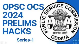 OCS 2024 PRELIMS HACKS SERIES-1