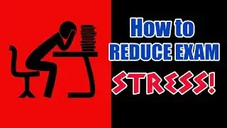 How to reduce exam stress