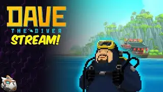 Dave The Diver! Let's Find Fish And Make SUSHI - Dave The Diver Stream