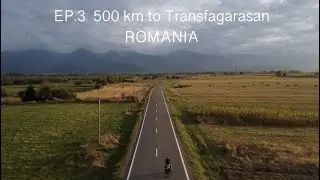 AROUND THE WORLD ON A BICYCLE | НАВКОЛО СВІТУ НА ВЕЛОСИПЕДІ. EP. 3 | 500 км. ДО ТРАНСФАГАРАШУ