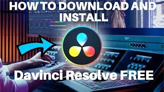 How To Download And Install Davinci Resolve | FREE |