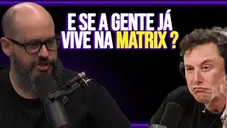 E se a inteligência artificial já evoluiu e estamos na Matrix? - Ciência Sem Fim Podcast