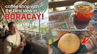 BEST COFFEE SHOP IN BORACAY WITH VIEW: Real Coffee and Calamansi Muffin (Boracay Food Trip 2023)