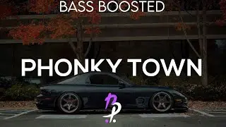 PHONKY TOWN - PLAYAPHONK ( BASS BOOSTED )