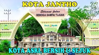 KEINDAHAN KOTA JANTHO‼️KOTA ASRI, SEJUK DAN NYAMAN