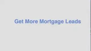 Get More Mortgage Leads