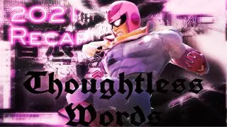 【SSBU】2021 Recap / Thoughtless words Smash Montage