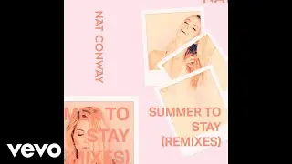 Nat Conway - Summer to Stay (Dan Slater Remix)