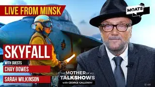 SKYFALL | Russia ups the ante | Trump armada | Reagan redux | MOATS LIVE with George Galloway
