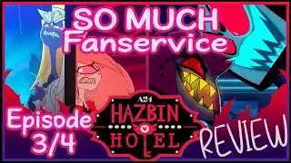 Hazbin Hotel S2 episode 3/4 review 