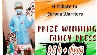 Fancy dress competition(doctor) / Tribute to Corona Warriors