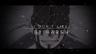 I Don't Like
