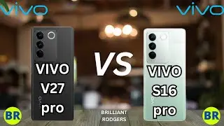 Vivo S16 Pro vs Vivo V27 Pro: Which Flagship Stands Out?