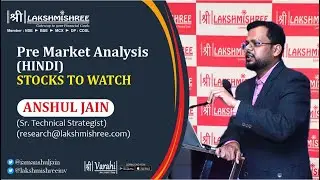 Pre-Market Analysis | Stocks for Tomorrow | November 8, 2024 | Lakshmishree Investment