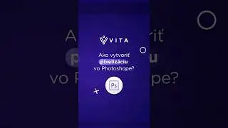 Adobe Photoshop (01) - Efekt Pixelizácie 👾 