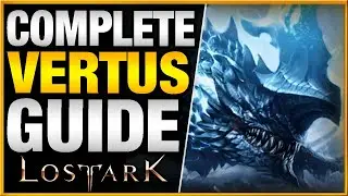 The Complete Guide to VERTUS in Lost Ark | Guardian Raid Attack Patterns & Tips