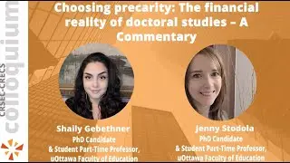 Choosing precarity: The financial reality of doctoral studies - Shaily Gebethner & Jenny Stodola