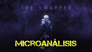 Microanálisis/ ¿Ha valido la pena... The Swapper?