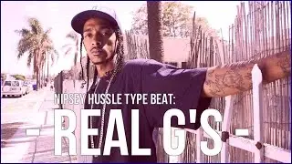Nipsey Hussle x The Game type beat 2015 "Real G's" (prod. by Pablo)