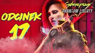 NAJMOCNIEJSZY WSZCZEP | Cyberpunk 2077 Phantom Liberty PL [#17]