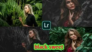 edit foto lightroom black sweet keren 2020