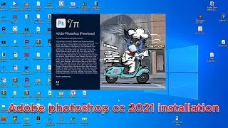 ADOBE PHOTOSHOP CC 2021 INSTALLATION