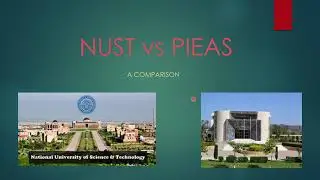 NUST vs PIEAS - A Comparison