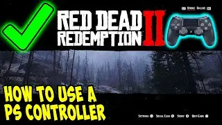 How To Play Red Dead Redemption 2 With A PS4/PS5 Controller Layout On PC | 2023 Fix!