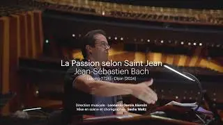 Leonardo García Alarcón et Sasha Waltz : La Passion selon Saint Jean | Opéra de Dijon