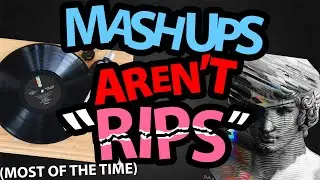 Mashup vs. Rip - What's the Difference?