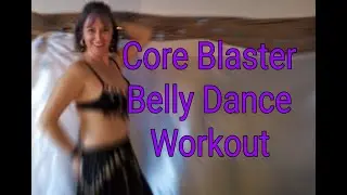 Core Blaster: Belly Dance Workout (live class recording)