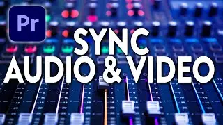 How to Sync Audio and Video: Quick Easy premiere pro tutorial
