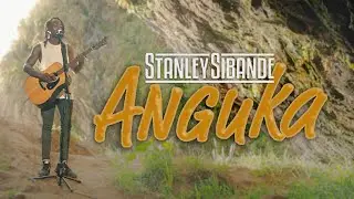 Stanley Sibande - Anguka (Official Video)