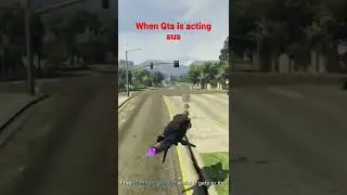 When Gta is acting sus 🤔
