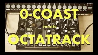 MakeNoise 0-Coast meets Octatrack