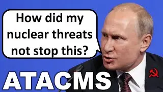 Russians in Panic Over ATACMS Arrival