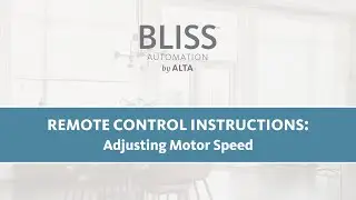 BLISS™ Remote Control Instructions: Adjusting Motor Speed