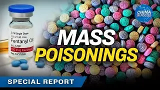 Mass Poisoning: How Beijing Has Weaponized Drugs | Trailer | China In Focus